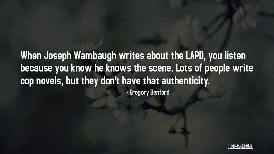 Wambaugh Quotes By Gregory Benford Wambaugh Quotes By Gregory Benford