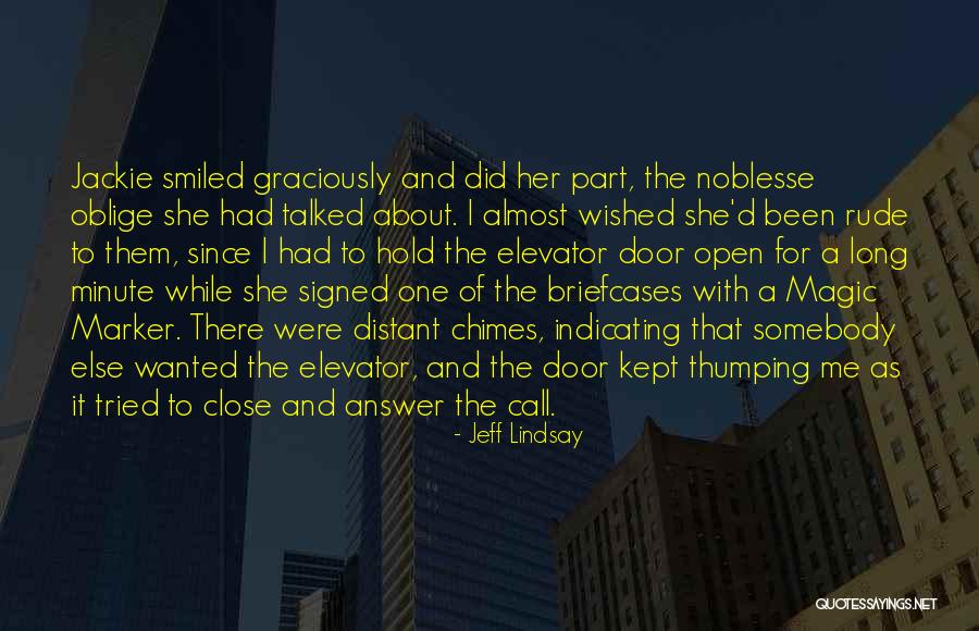 Wampus Quotes By Jeff Lindsay Wampus Quotes By Jeff Lindsay