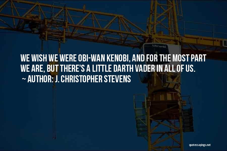 Wan Kenobi Quotes By J. Christopher Stevens