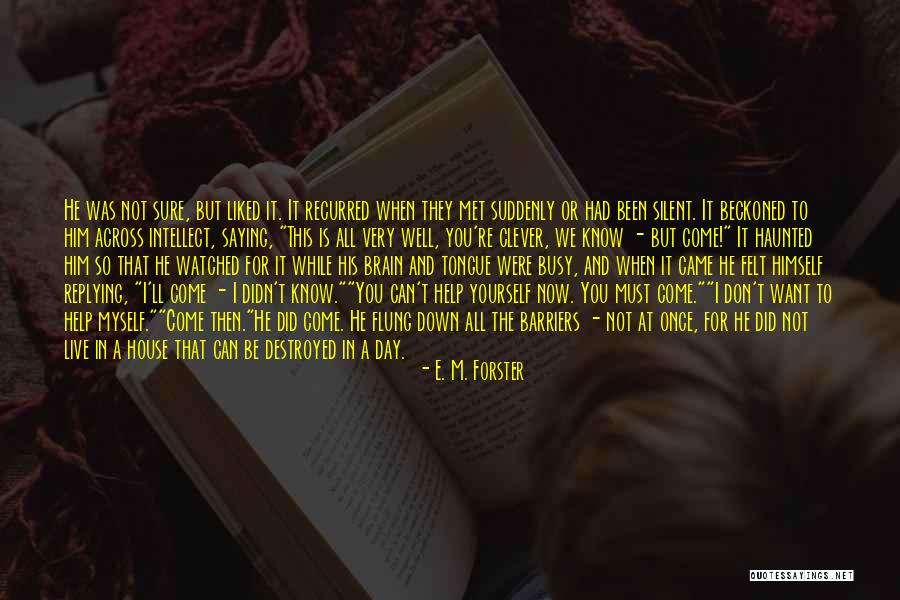 Wanakee Hill Quotes By E. M. Forster Wanakee Hill Quotes By E. M. Forster