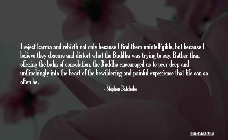Wanakee Hill Quotes By Stephen Batchelor Wanakee Hill Quotes By Stephen Batchelor