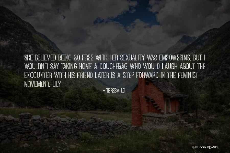Wananikwe Quotes By Teresa Lo Wananikwe Quotes By Teresa Lo