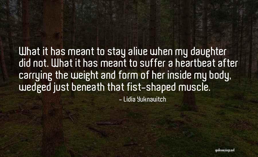 Wanchoo Law Quotes By Lidia Yuknavitch Wanchoo Law Quotes By Lidia Yuknavitch