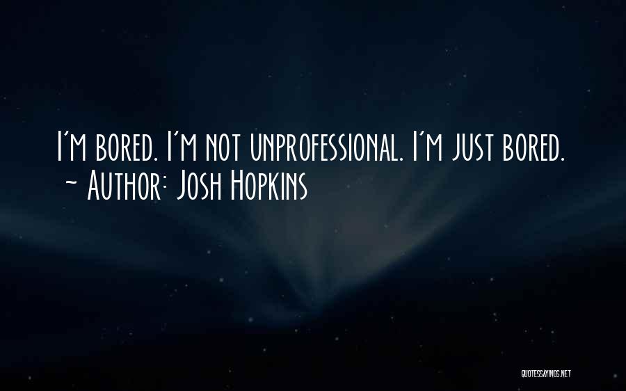 Wand Works Quotes By Josh Hopkins