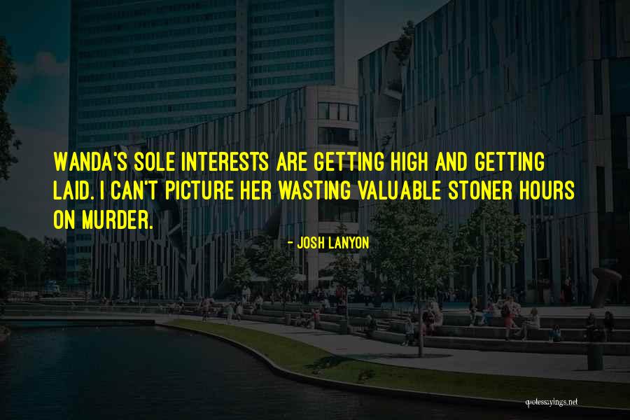 Wanda Best Quotes By Josh Lanyon Wanda Best Quotes By Josh Lanyon