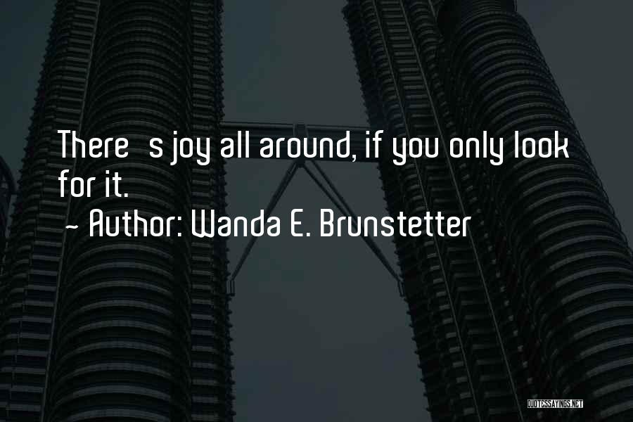 Wanda E. Brunstetter Quotes 224211