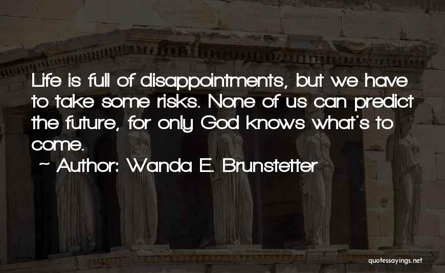Wanda E. Brunstetter Quotes 780851
