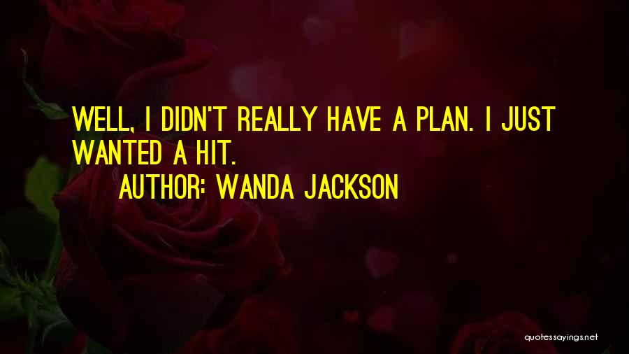 Wanda Jackson Quotes 539501