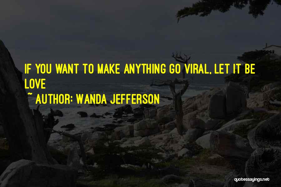 Wanda Jefferson Quotes 1180628