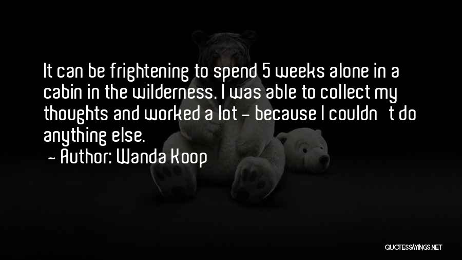 Wanda Koop Quotes 899384