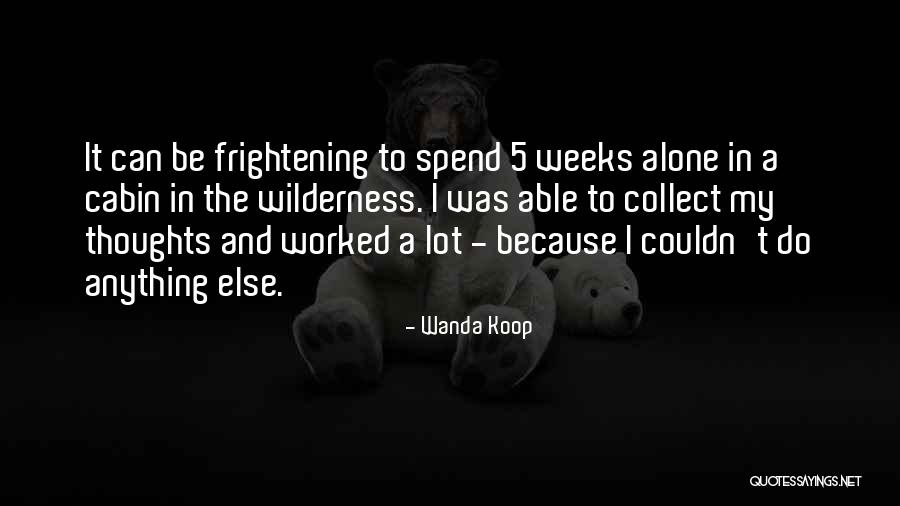 Wanda Koop Quotes 899384 Wanda Koop Quotes 899384