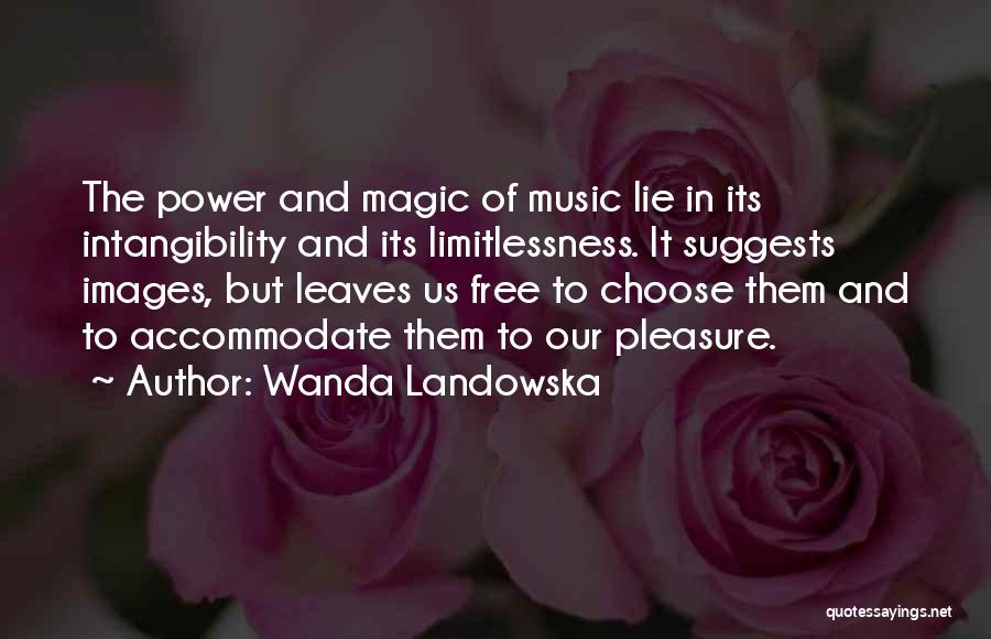 Wanda Landowska Quotes 74611