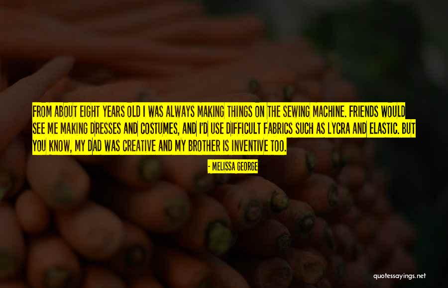 Wandaloo Quotes By Melissa George Wandaloo Quotes By Melissa George