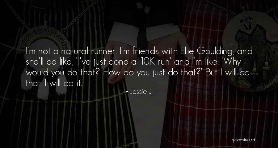 Wandana Gatha Quotes By Jessie J. Wandana Gatha Quotes By Jessie J.