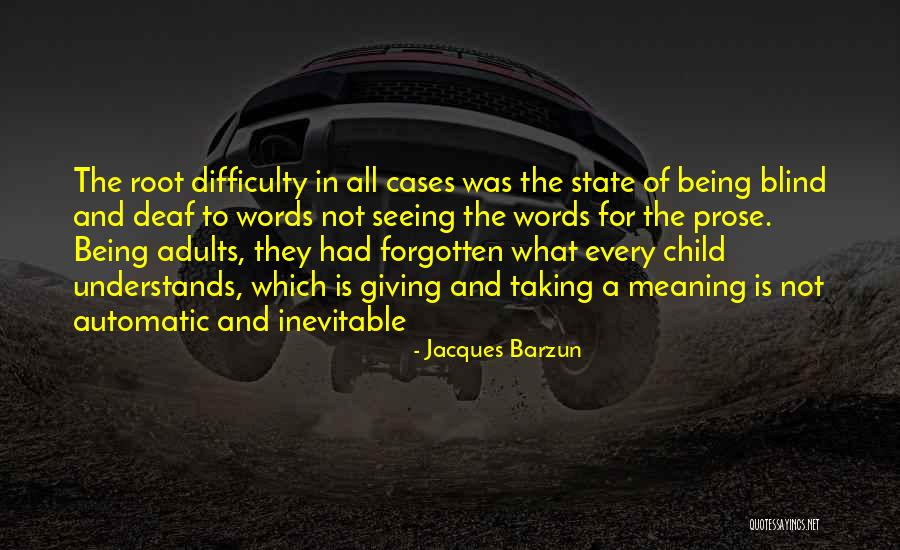 Wanded Quotes By Jacques Barzun Wanded Quotes By Jacques Barzun
