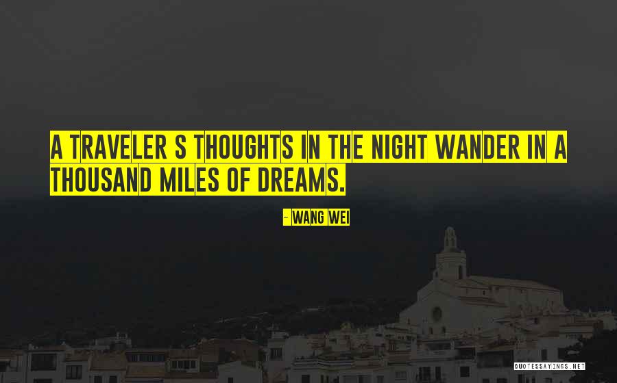 Wander And Travel Quotes By Wang Wei Wander And Travel Quotes By Wang Wei