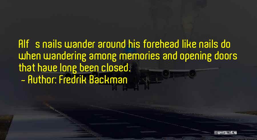 Wander Around Quotes By Fredrik Backman