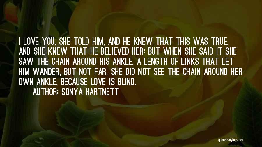 Wander Around Quotes By Sonya Hartnett