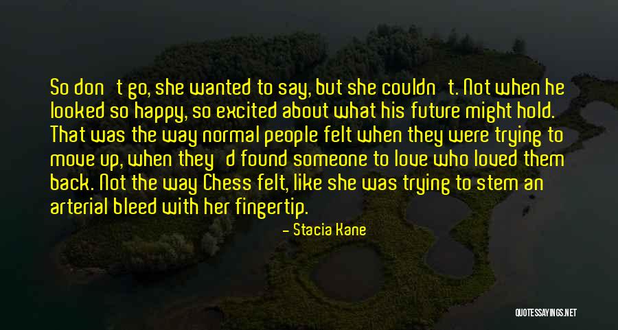 Wandera Competitors Quotes By Stacia Kane Wandera Competitors Quotes By Stacia Kane
