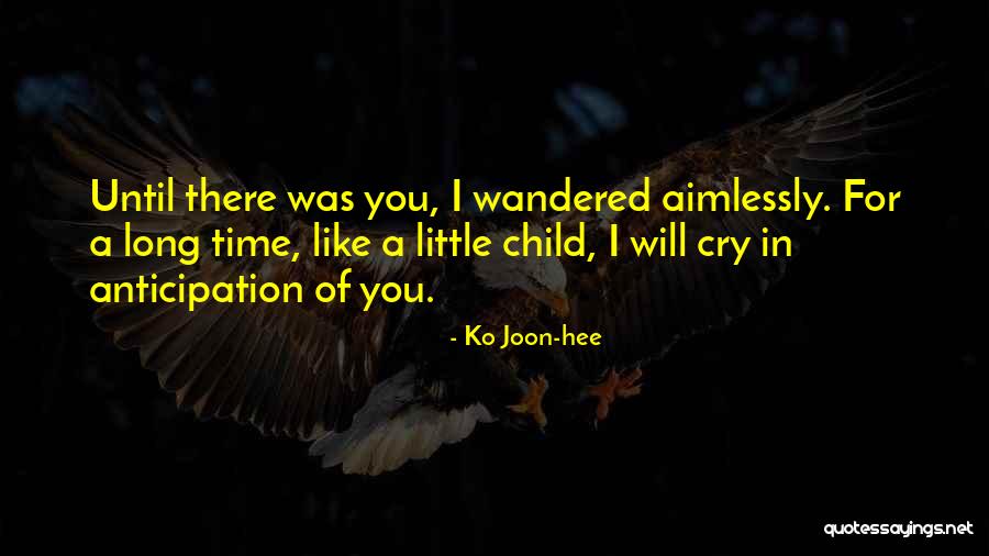 Wandered Quotes By Ko Joon-hee Wandered Quotes By Ko Joon-hee