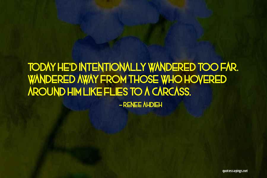 Wandered Quotes By Renee Ahdieh Wandered Quotes By Renee Ahdieh