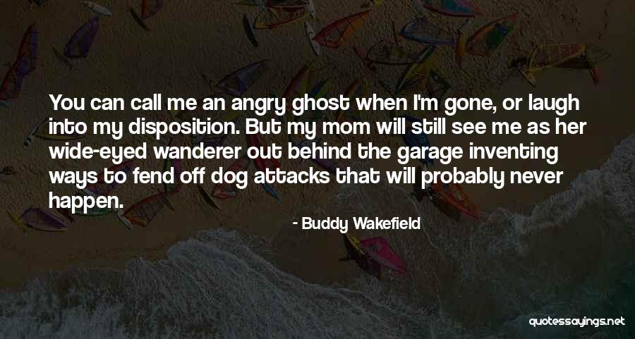 Wanderer Quotes By Buddy Wakefield Wanderer Quotes By Buddy Wakefield