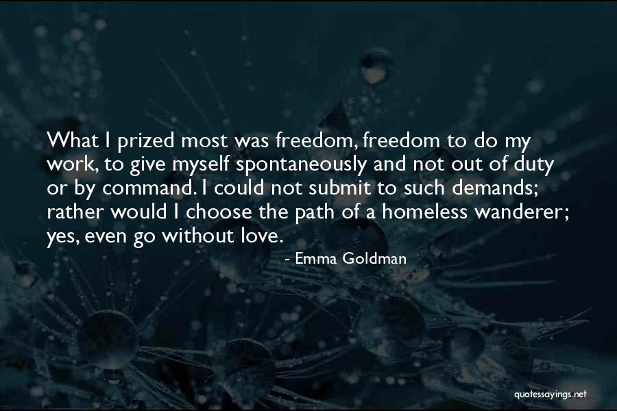 Wanderer Quotes By Emma Goldman Wanderer Quotes By Emma Goldman