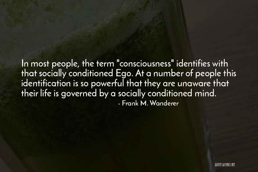 Wanderer Quotes By Frank M. Wanderer Wanderer Quotes By Frank M. Wanderer