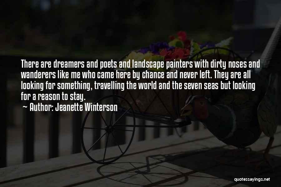 Wanderers Dreamers Quotes By Jeanette Winterson