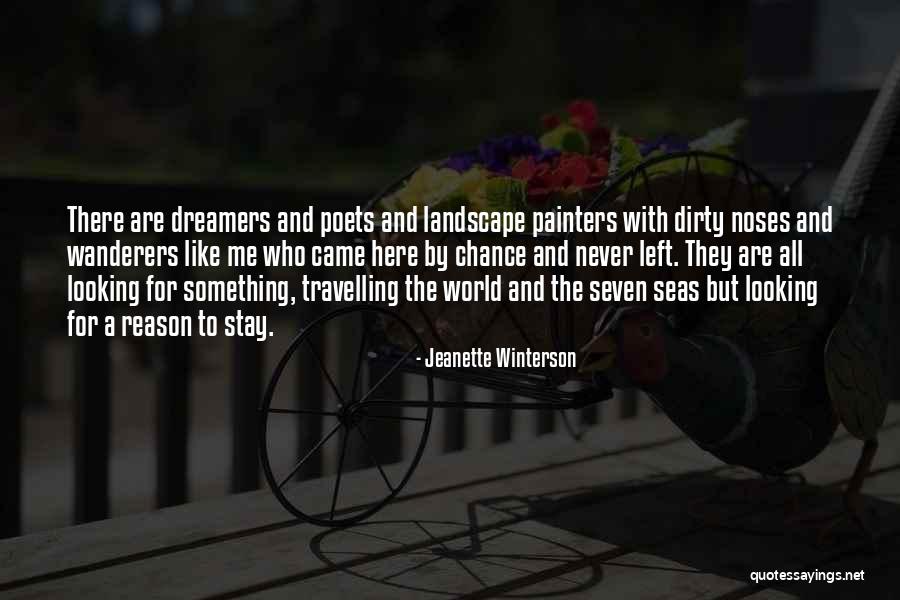 Wanderers Dreamers Quotes By Jeanette Winterson