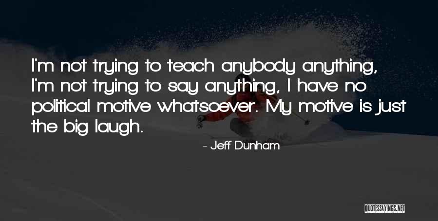 Wanderers Io Quotes By Jeff Dunham Wanderers Io Quotes By Jeff Dunham