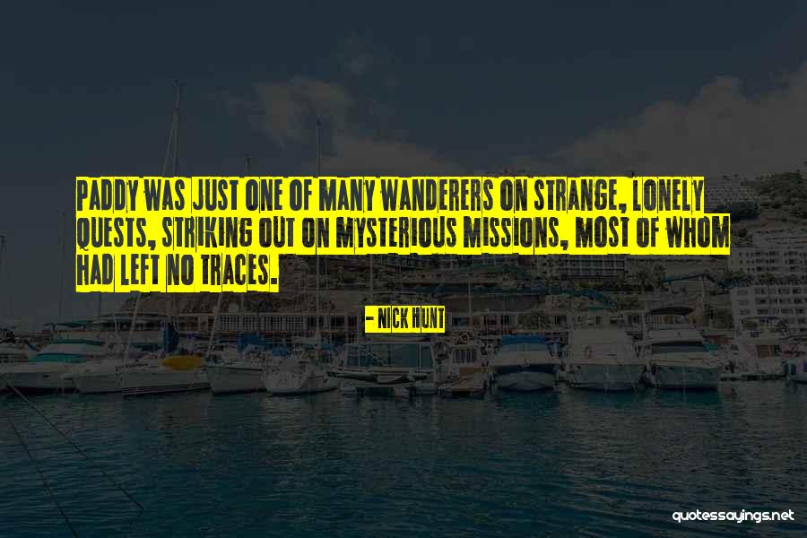 Wanderers Quotes By Nick Hunt Wanderers Quotes By Nick Hunt