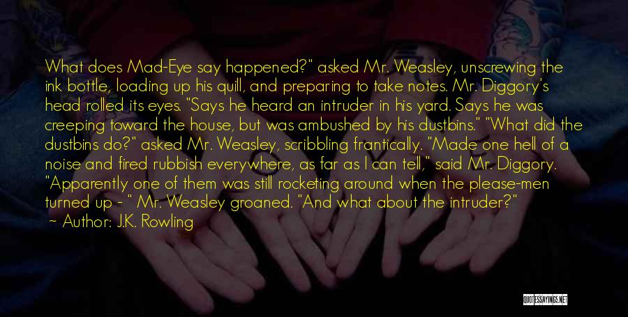 Wandering Eye Quotes By J.K. Rowling