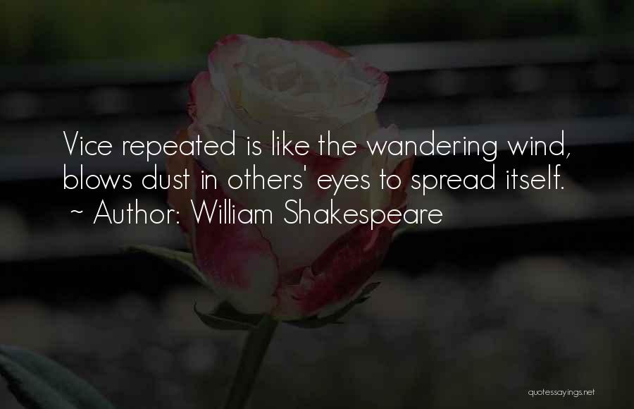 Wandering Eye Quotes By William Shakespeare