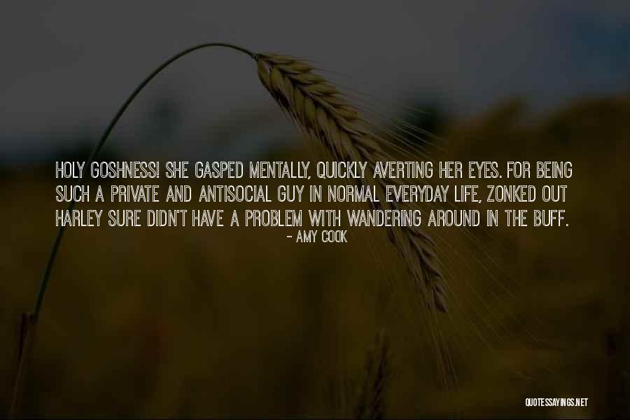 Wandering Eyes Quotes By Amy Cook Wandering Eyes Quotes By Amy Cook