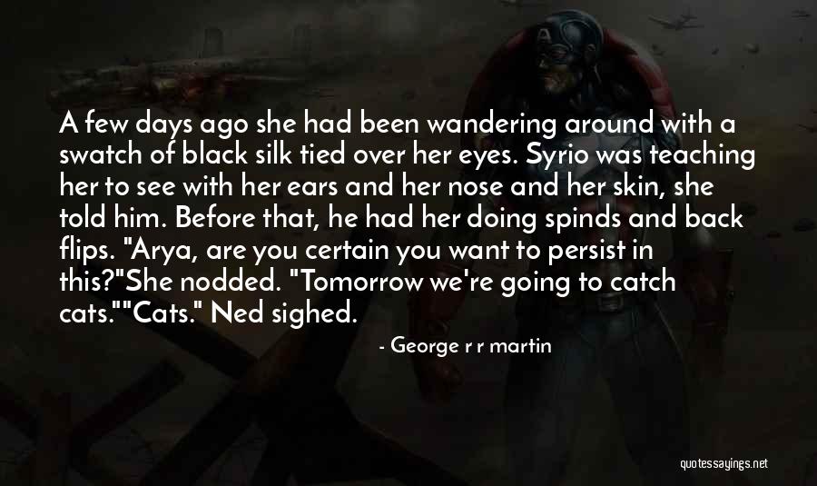 Wandering Eyes Quotes By George R R Martin Wandering Eyes Quotes By George R R Martin