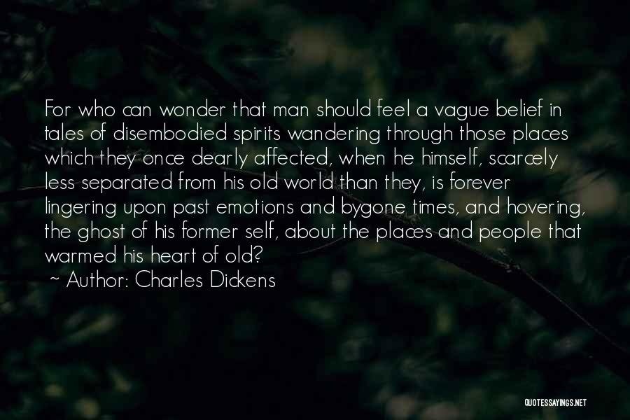 Wandering Heart Quotes By Charles Dickens