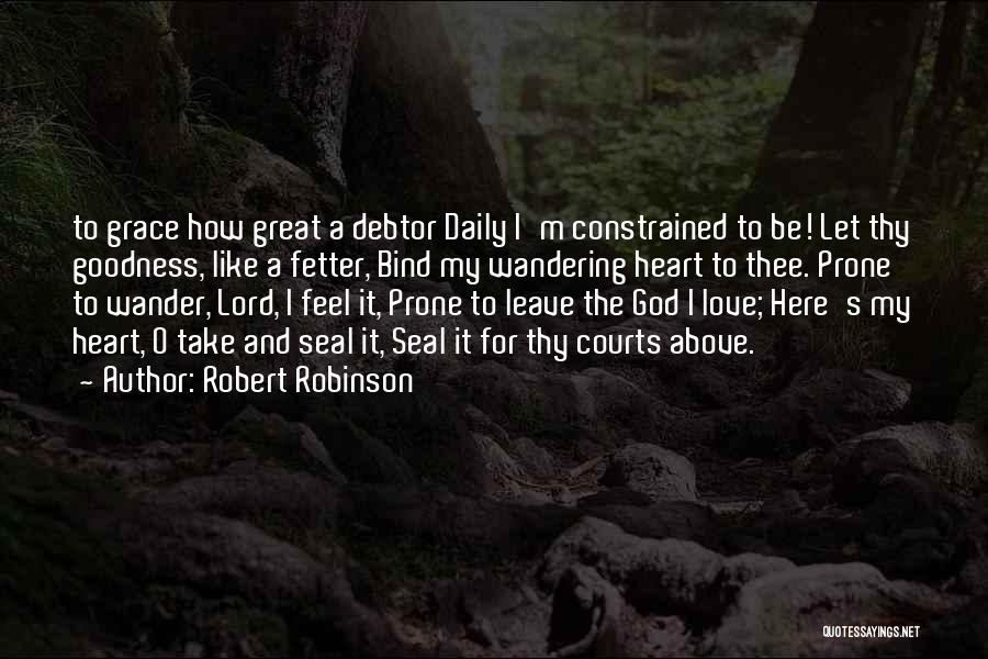 Wandering Heart Quotes By Robert Robinson