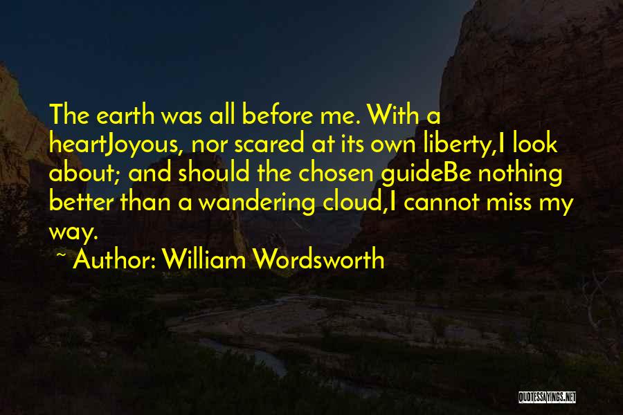 Wandering Heart Quotes By William Wordsworth