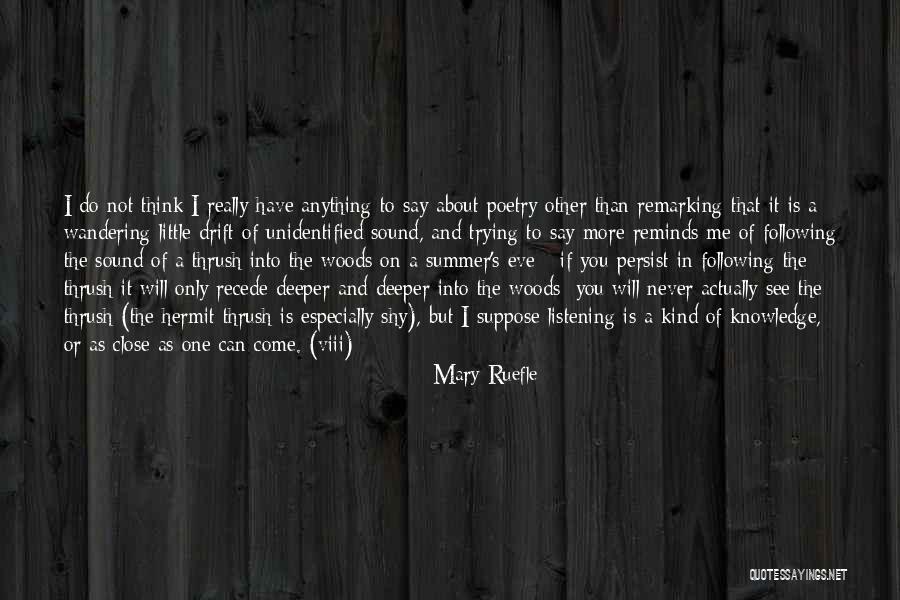Wandering In The Woods Quotes By Mary Ruefle
