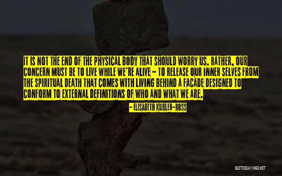 Wandering Knight Quotes By Elisabeth Kubler-Ross Wandering Knight Quotes By Elisabeth Kubler-Ross