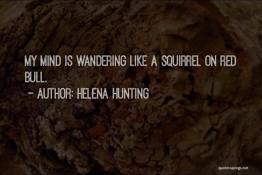 Wandering Mind Quotes By Helena Hunting