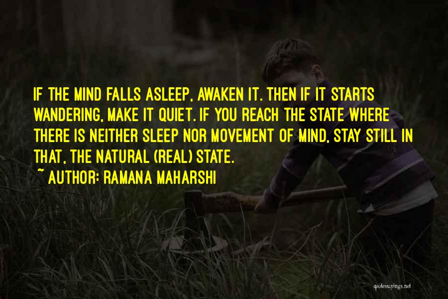 Wandering Mind Quotes By Ramana Maharshi