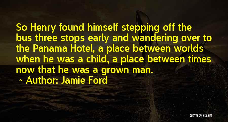 Wandering Off Quotes By Jamie Ford