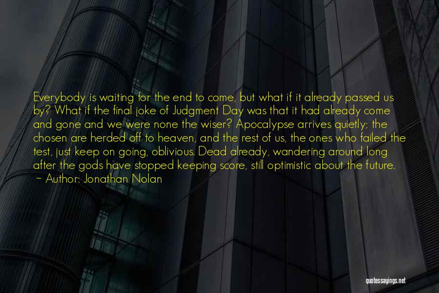 Wandering Off Quotes By Jonathan Nolan