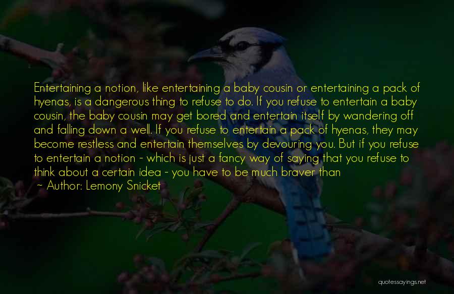 Wandering Off Quotes By Lemony Snicket