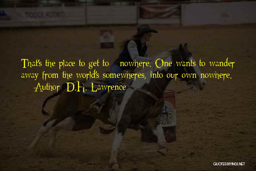 Wandering Quotes By D.H. Lawrence