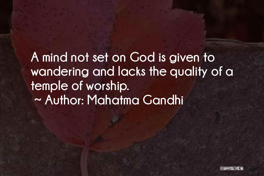 Wandering Quotes By Mahatma Gandhi