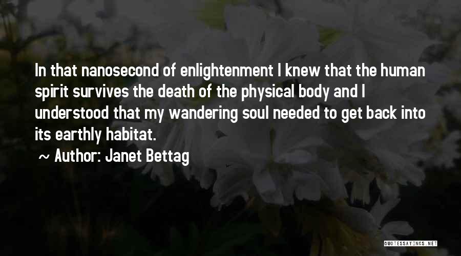 Wandering Spirit Quotes By Janet Bettag