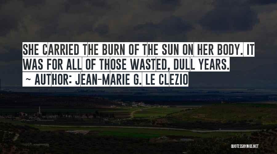 Wandering Star Quotes By Jean-Marie G. Le Clezio